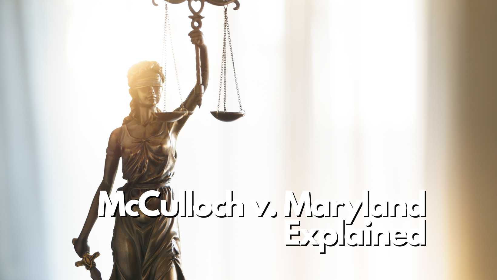 What constitutional principle did the supreme deals court establish in the mcculloch case